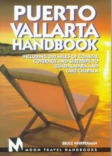 Puerto Vallarta Handbook (Moon Travel Handbooks)
