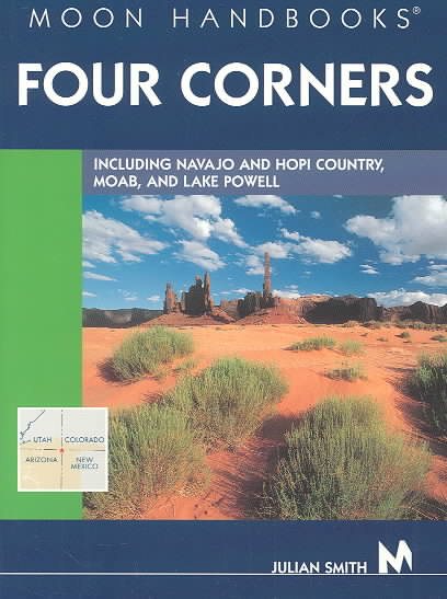 Moon Handbooks Four Corners: Including Navajo and Hopi Country, Moab, and Lake Powell cover