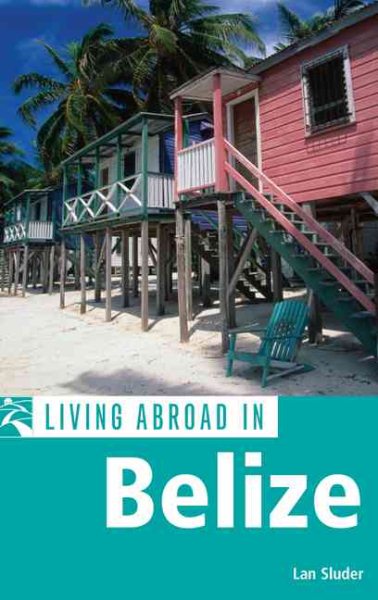 Living Abroad in Belize cover
