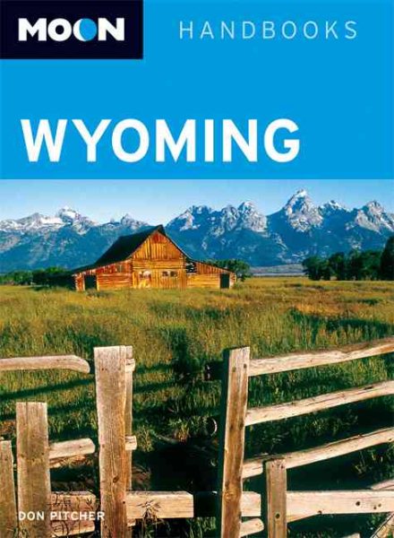 Moon Wyoming (Moon Handbooks) cover