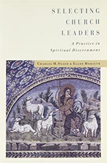 Selecting Church Leaders: A Practice in Spiritual Discernment cover