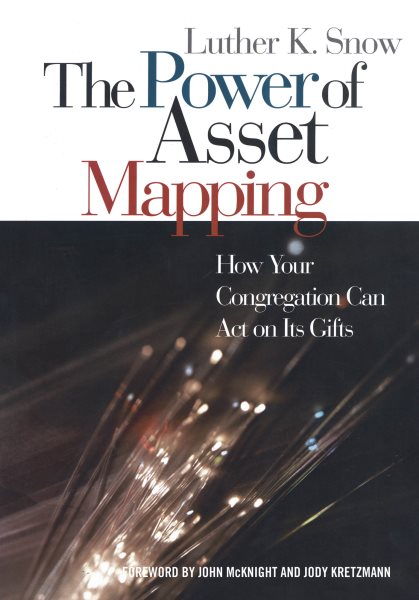 The Power of Asset Mapping: How Your Congregation Can Act on Its Gifts