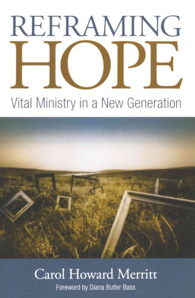 Reframing Hope: Vital Ministry In A New Generation cover