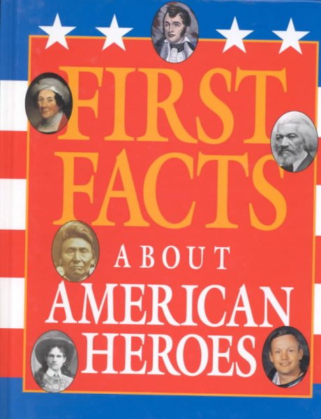 First Facts - About American Heroes