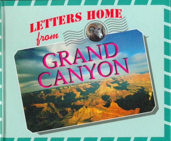 Letters Home From Our National Parks - Grand Canyon