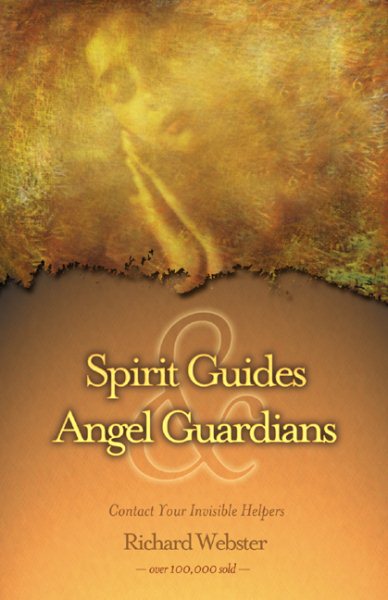 Spirit Guides & Angel Guardians: Contact Your Invisible Helpers cover