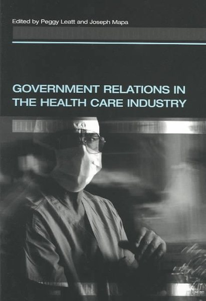 Government Relations in the Health Care Industry cover