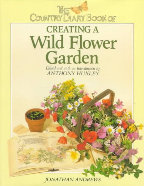 The Country Diary Book of Creating a Wild Flower Garden cover