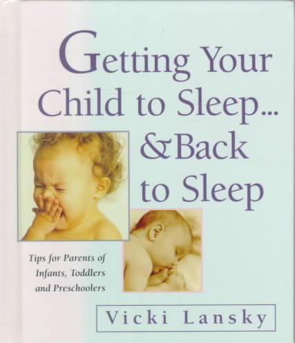 Getting Your Child to Sleep...& Back to Sleep