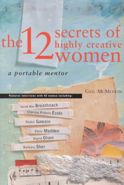 The 12 Secrets of Highly Creative Women: A Portable Mentor cover
