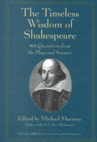 The Timeless Wisdom of Shakespeare: 365 Quotations from the Plays and Sonnets
