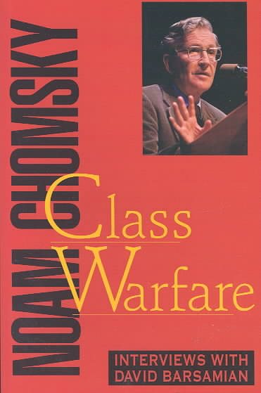 Class Warfare: Interviews with David Barsamian cover