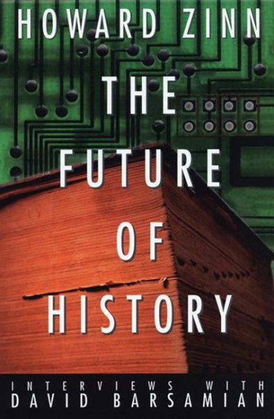 The Future of History: Interviews with David Barsamian cover