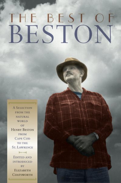 The Best of Beston: A Selection from the Natural World of Henry Beston from Cape Cod to the St. Lawrence cover