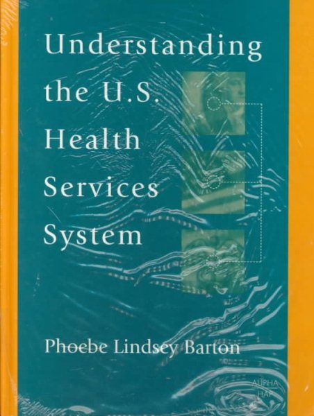 Understanding the U.S. Health Services System cover