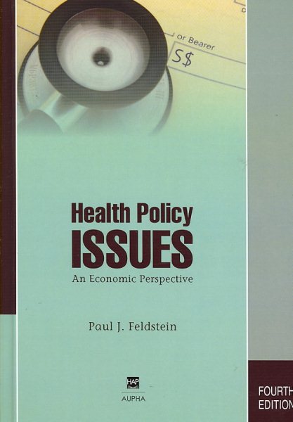 Health Policy Issues: An Economic Perspective, Fourth Edition cover