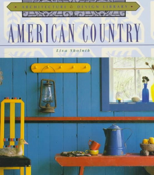 American Country (Architecture and Design Library, 9) cover