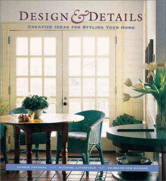 Design and Details: Creative Ideas for Styling Your Home cover