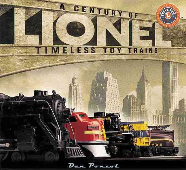 Lionel: A Century of Timeless Toy Trains cover