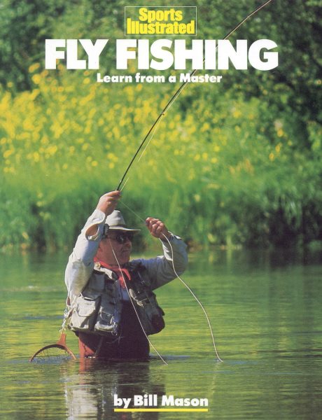 Fly Fishing: Learn from a Master (Sports Illustrated Winner's Circle Books) cover