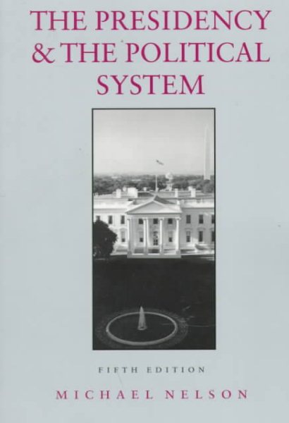 The Presidency and the Political System cover