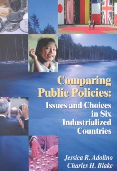 Comparing Public Policies: Issues and Choices In Six Industrialized Countries cover