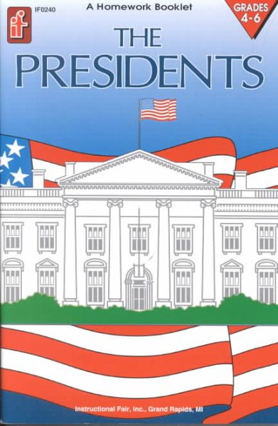 The Presidents, Grades 4-6: A Homework Booklet cover