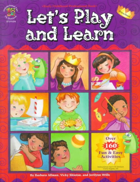 Let's Play and Learn: Over 160 Fun and Easy Activities cover