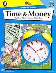 The 100+ Series Time & Money, Grades 2-3: Building Math Skills for Daily Life