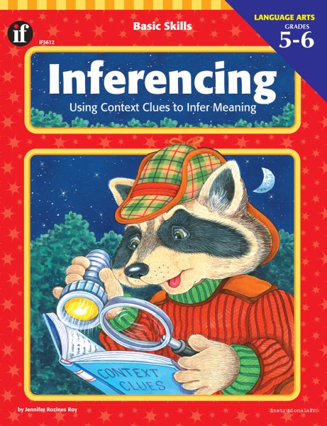Basic Skills Inferencing, Grades 5 to 6: Using Context Clues to Infer Meaning cover