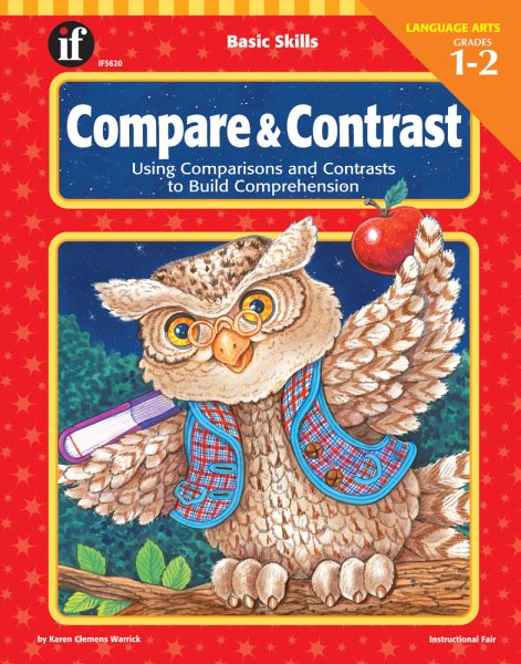 Basic Skills Compare and Contrast, Grades 1 to 2: Using Comparisons and Contrasts to Build Comprehension cover