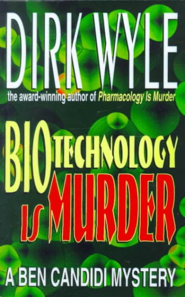 Biotechnology Is Murder: A Ben Candidi Mystery (Ben Candidi Mysteries) cover