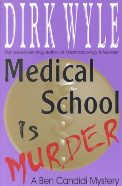Medical School Is Murder: A Ben Candidi Mystery (Ben Candidi Mysteries) cover
