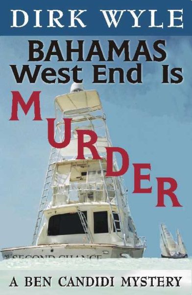 Bahamas West End Is Murder: A Ben Candidi Mystery (Ben Candidi Mysteries) cover