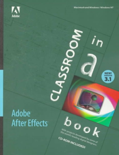 Adobe After Effects 3.1: Classroom in a Book