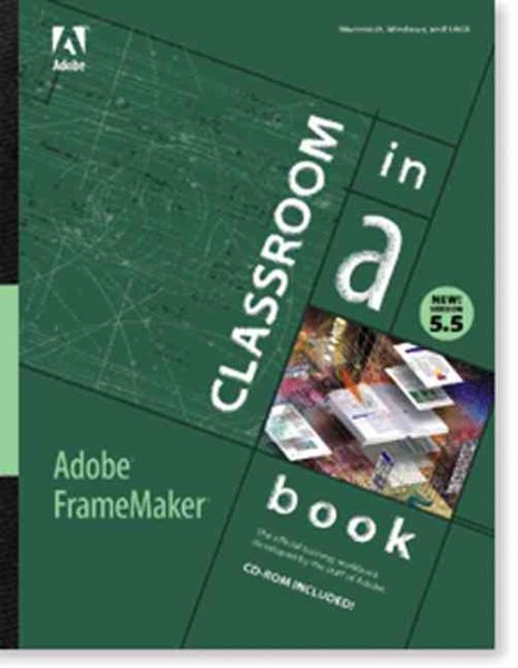 Adobe Framemaker 5.5: Classroom in a Book cover