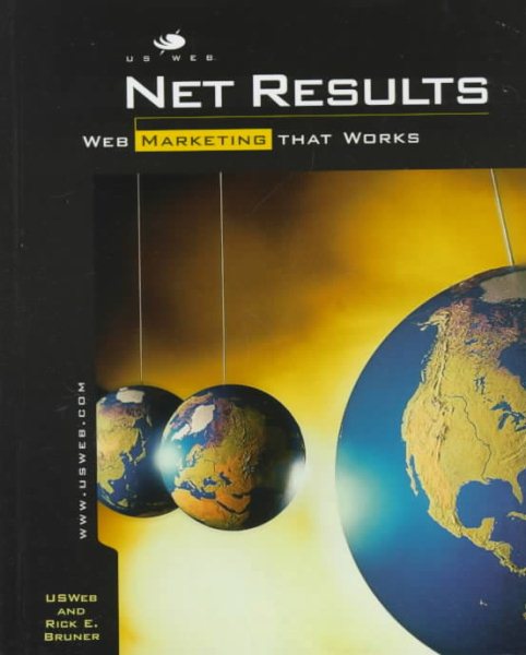 Net Results: Web Marketing That Works