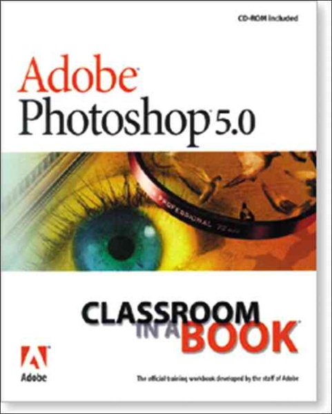 Adobe Photoshop 5.0: Classroom in a Book (Classroom in a Book Series) cover