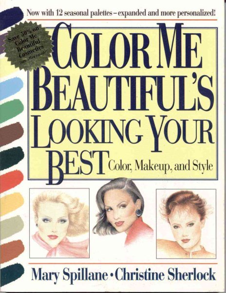 Color Me Beautiful's Looking Your Best: Color, Makeup and Style cover