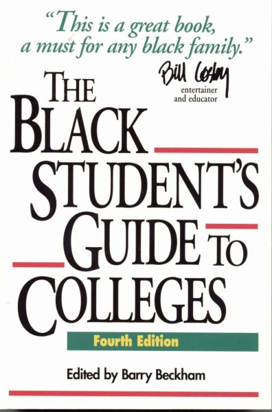 The Black Student's Guide to Colleges, Fourth Edition (Black Student's Guide to Colleges)
