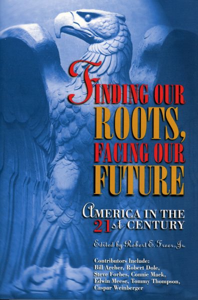 Finding Our Roots, Facing Our Future: America in the 21st Century cover