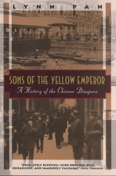 Sons of the Yellow Emperor: A History of the Chinese Diaspora (Kodansha Globe) cover