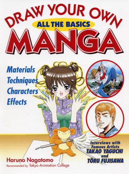 Draw Your Own Manga: All the Basics (Draw Your Own Manga Series) cover