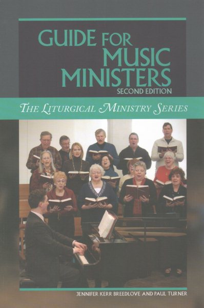 Guide for Music Ministers 2nd edition (The Liturgical Ministry) cover