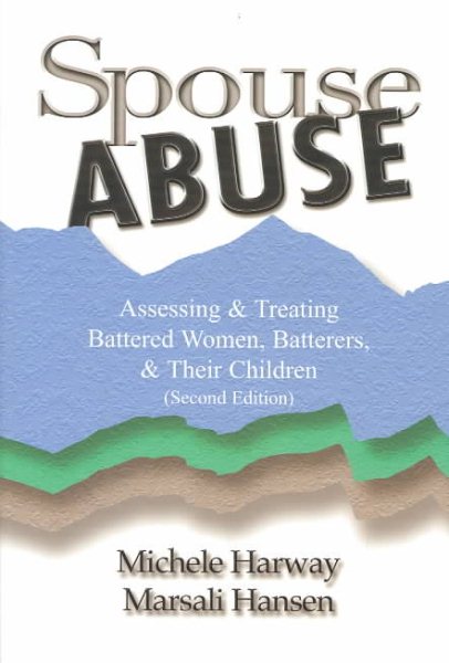Spouse Abuse: Assessing & Treating Battered Women, Batterers, & Their Children 2nd Ed. cover