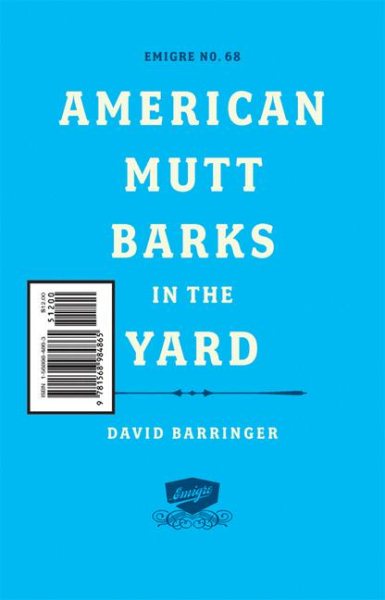Emigre: American Mutt Barks in the Yard - #68