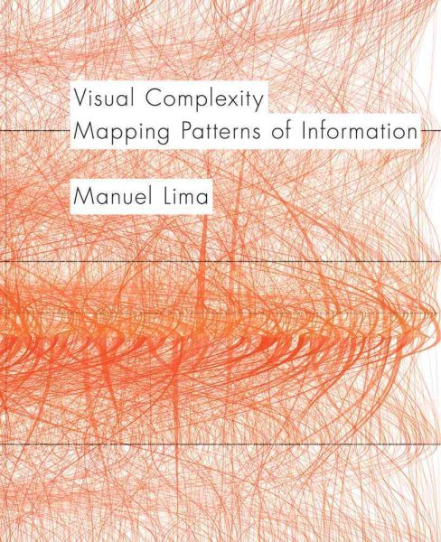 Visual Complexity: Mapping Patterns of Information cover