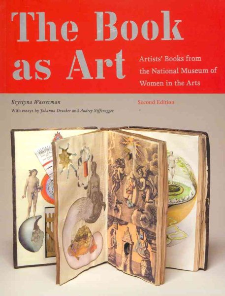 The Book As Art: Artists' Books from the National Museum of Women in the Arts cover