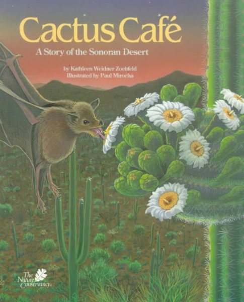 Cactus Cafe: A Story of the Sonoran Desert - a Wild Habitats Book