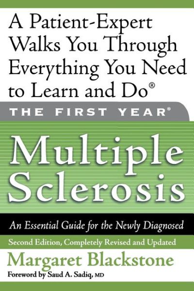 The First Year: Multiple Sclerosis: An Essential Guide for the Newly Diagnosed cover